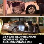 Fatal Anaheim Crash Kills 24-Year-Old Expectant Mother; DUI Arrest Made