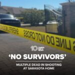 ‘No survivors’: Multiple dead in shooting at Sarasota home