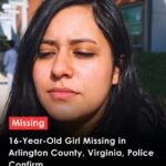 MISSING: Search Intensifies for 16-Year-Old Aemee Reyes Avila Last Seen in Arlington County