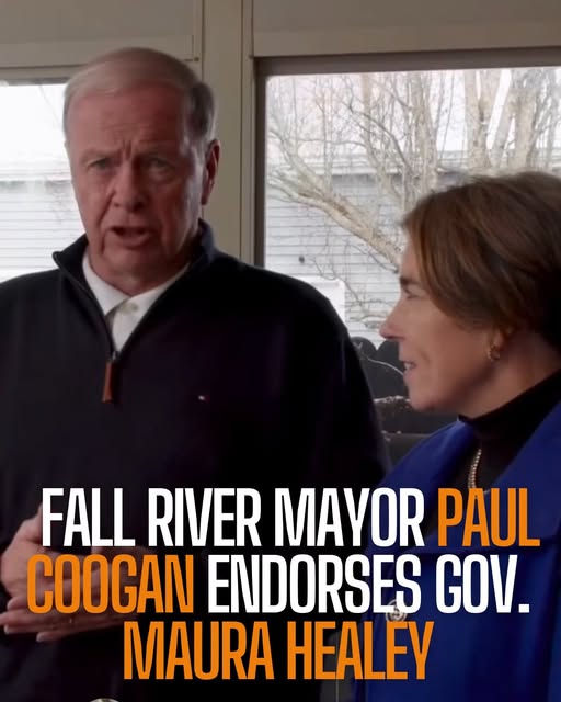 Fall River Mayor Paul Coogan Endorses Governor Maura Healey for Reelection During South Coast Campaign Stops