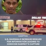 U.S. Marshals Service Capital Area Regional Fugitive Task Force Raises Reward for Tips Leading to Capture of Curtis Frazier Jr. in 2025 Hampton Killing