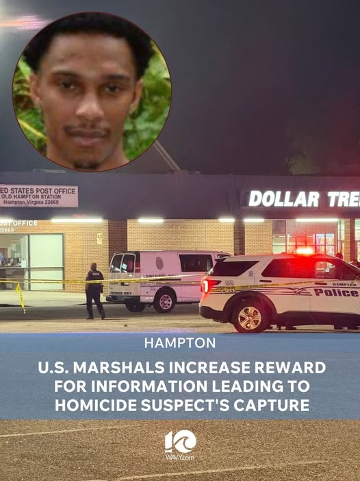 U.S. Marshals Service Capital Area Regional Fugitive Task Force Raises Reward for Tips Leading to Capture of Curtis Frazier Jr. in 2025 Hampton Killing
