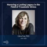 Edna Foa Philadelphia, Pennsylvania Death, Obituary: Renowned Trauma Expert Dr. Edna Foa Passes Away, Leaving Lasting Legacy In Mental Health Field